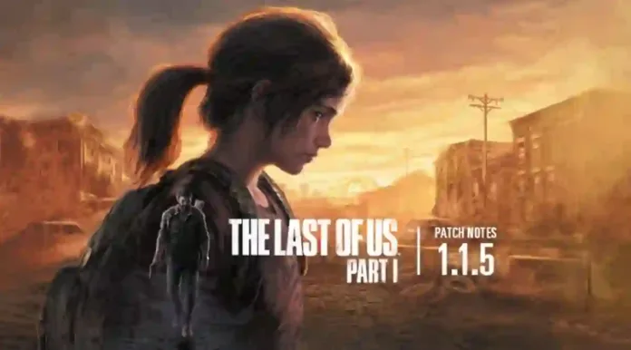 The Last of Us 2 Remastered PC Update 1.1.5 Patch Notes on July 3, 2025